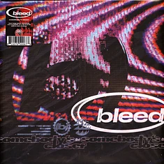 Bleed - Somebody's Closer Black Vinyl Edition