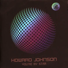 Howard Johnson - You're My Star / You're My Star (Yardley Mix)
