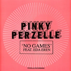 Pinky Perzelle - No Games Feat. Eda Eren