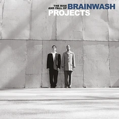 Brainwash Projects - The Rise And Fall Of Brainwash Projects
