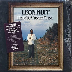 Leon Huff - Here To Create Music