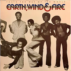 Earth, Wind & Fire - That's The Way Of The World