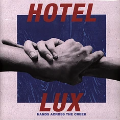Hotel Lux - Hands Across The Creek Blue Vinyl Edition