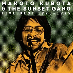 Makoto Kubota & The Sunset Gang - Live Best 1975-1979