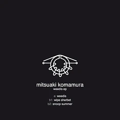 Mitsuaki Komamura - Weedis EP