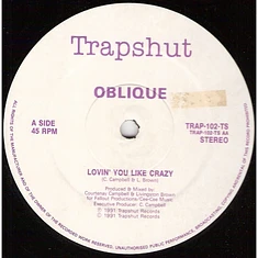 Oblique - Lovin' You Like Crazy / Everything's Alright