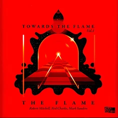The Flame (Robert Mitchell, Neil Charles, Mark Sanders) - Towards The Flame Vol. 1
