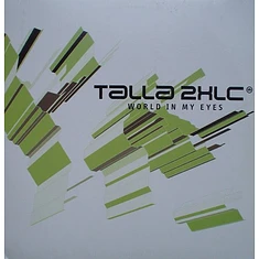 Talla 2XLC - World In My Eyes
