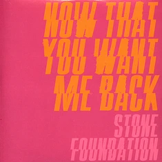 Stone Foundation & Melba Moore - Now That You Want Me Back