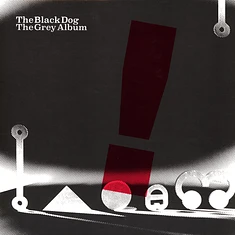 The Black Dog - The Grey Album