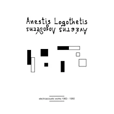 Anestis Logothetis - Electroacoustic Works 1960-80