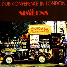 The Simeons - Dub Conference In London