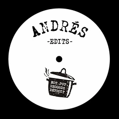 Andrés - Hot Pot 003: Andres Edits EP