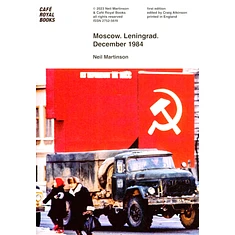 Neil Martinson - Moscow. Leningrad. December 1984