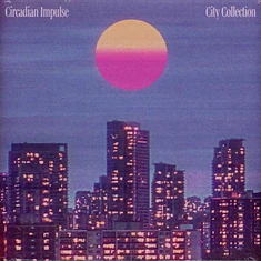 Circadian Impulse - City Collection Colored Vinyl Edition