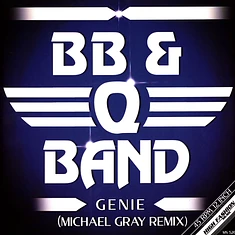 BB & Q Band, The - Genie (Michael Gray Remixes)