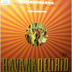 Havana Delirio - Carnavalera (Les Remixes)