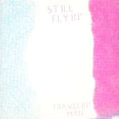 Still Flyin' - Travelin' Man
