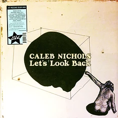Caleb Nichols - Let's Look Back Coke-Bottle Clear Vinyl Edition