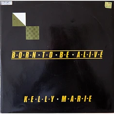 Kelly Marie - Born To Be Alive