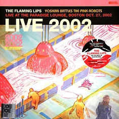 The Flaming Lips - Yoshimi Battles The Pink Robots - Live At The Paradise Lounge, Boston Oct. 27, 2002 Black Friday Record Store Day 2023 Pink Vinyl Edition