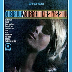 Otis Redding - Otis Blue- Otis Redding Sings Soul Atlantic 75 Series