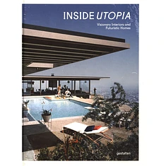 Gestalten - Inside Utopia: Visionary Interiors And Futuristic Homes