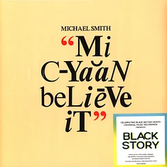Michael Smith - Mi Cyaan Believe It Black History Month Vinyl Edition