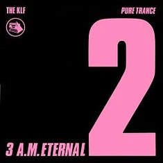The KLF - 3 A.M. Eternal (Pure Trance 2)