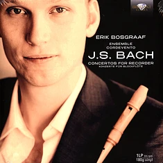Erik Ensemble Cordevento Bosgraaf - Bach, J.S.: Concertos For Recorder