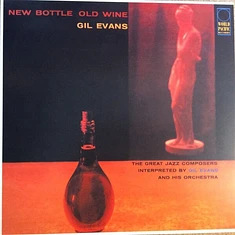 Gil Evans And His Orchestra Featuring Cannonball Adderley - New Bottle Old Wine