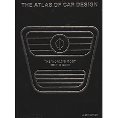 Jason Barlow With Guy Bird - The Atlas Of Car Design: The World's Most Iconic Cars (Onyx Edition)
