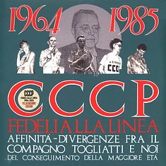 CCCP - Fedeli Alla Linea - 1964-1985 Affinita-Divergenze Fra Il Compagno Togliatti E Noi
