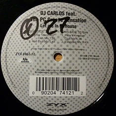 DJ Carlos feat. PC Groove Sensation - Let Me In Ya House