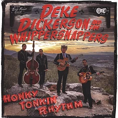 Deke Dickerson & The Whippersnappers - Honky Tonkin' Rhythm