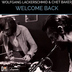 Wolfgang Lackerschmid / Chet Baker - Welcome Back