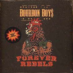 Bourbon Boys - Forever Rebels