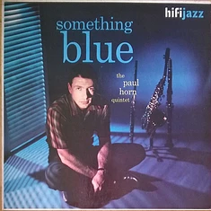 The Paul Horn Quintet - Something Blue