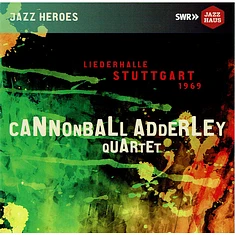 Cannonball Adderley Quartet - Liederhalle Stuttgart 1969