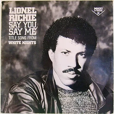 Lionel Richie - Say You, Say Me