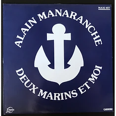 Alain Manaranche - Deux Marins Et Moi