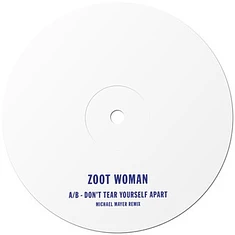 Zoot Woman - Don't Tear Yourself Apart (Michael Mayer Remix)