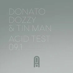 Donato Dozzy & Tin Man - Acid Test 09.1