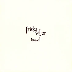 Friska Viljor - Bravo!