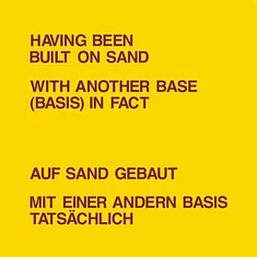 Lawrence Weiner & Richard Landry - Having Been Built On Sand