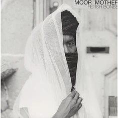 Moor Mother - Fetish Bones