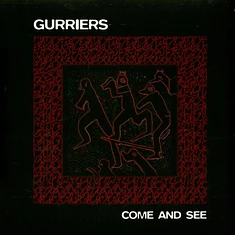 Gurriers - Come And See Black Vinyl Edition