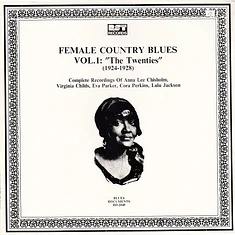 V.A. - Female Country Blues Vol. 1: The Twenties (1924-1928)