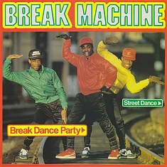 Break Machine - Break Dance Party