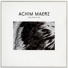 Achim Maerz - Long Time No See